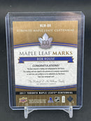 2017 UPPER DECK TORONTO MAPLE LEAFS CENTENNIALS - MAPLE LEAF MARKS - AUTOGRAPH CARDS - SELECT YOUR PLAYER
