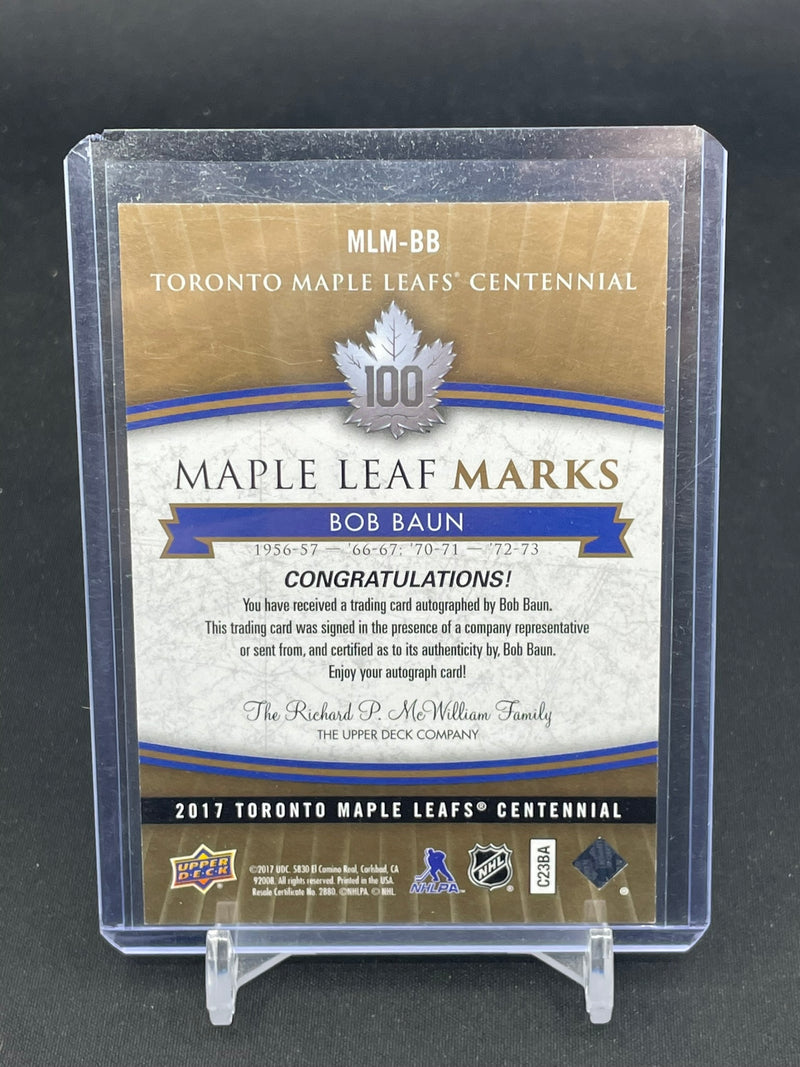 2017 UPPER DECK TORONTO MAPLE LEAFS CENTENNIALS - MAPLE LEAF MARKS - AUTOGRAPH CARDS - SELECT YOUR PLAYER