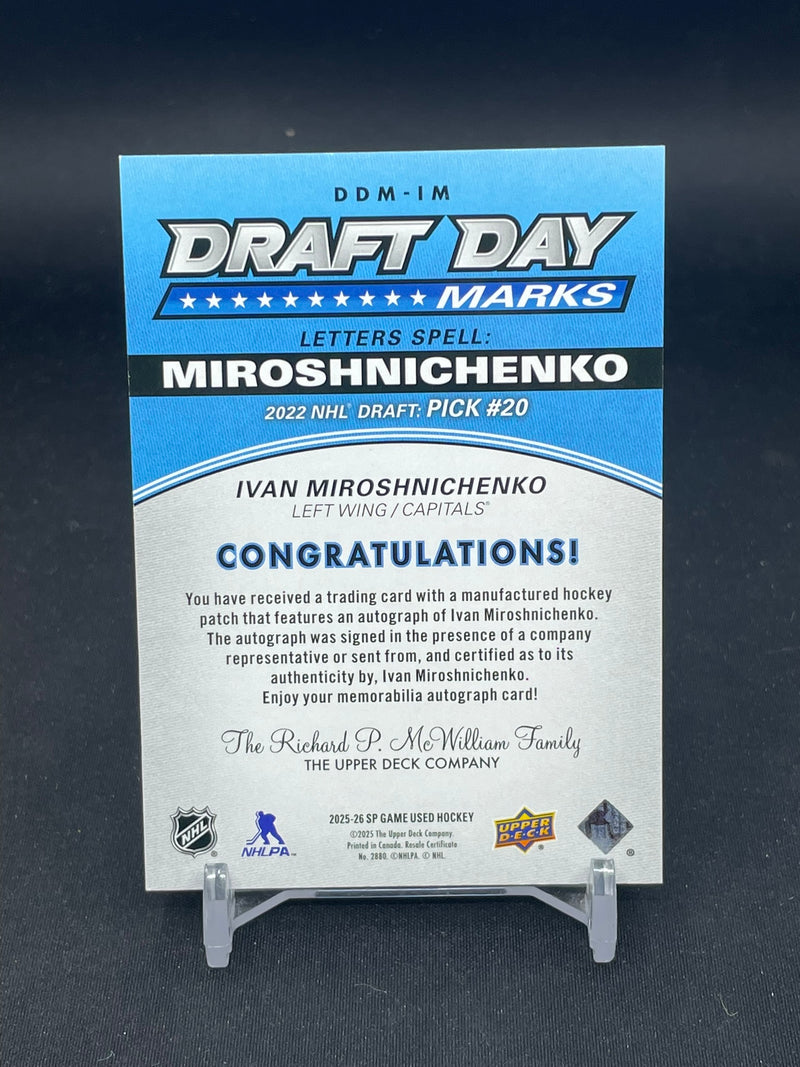 2025 UPPER DECK SP GAME USED - DRAFT DAY MARKS - I. MIROSHNICHENKO - #DDM-IM - #'D/35 - RELIC - AUTOGRAPH
