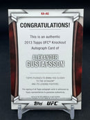2013 TOPPS UFC KNOCKOUT - 1ST AUTOGRAPH - A. GUSTAFSSON - #KA-AG - #'D/209 - AUTOGRAPH - RC