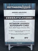 2024 TOPPS CHROME - OCTAGON LEGENDS - A. ARLOVSKI -