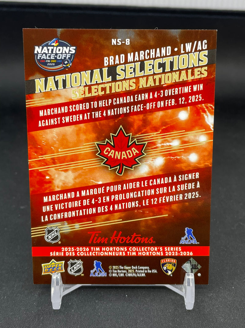 2025 UPPER DECK TIM HORTONS - NATIONAL SELECTIONS - B. MARCHAND -