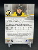 2025 UPPER DECK SERIES ONE - OUTBURST - YOUNG GUNS - M. CALLAHAN -