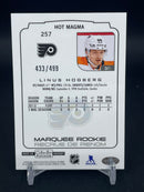 2022 UPPER DECK O-PEE-CHEE PLATINUM - HOT MAGMA - MARQUEE ROOKIE - L. HOGBERG - #257 - #'D/499 - RC
