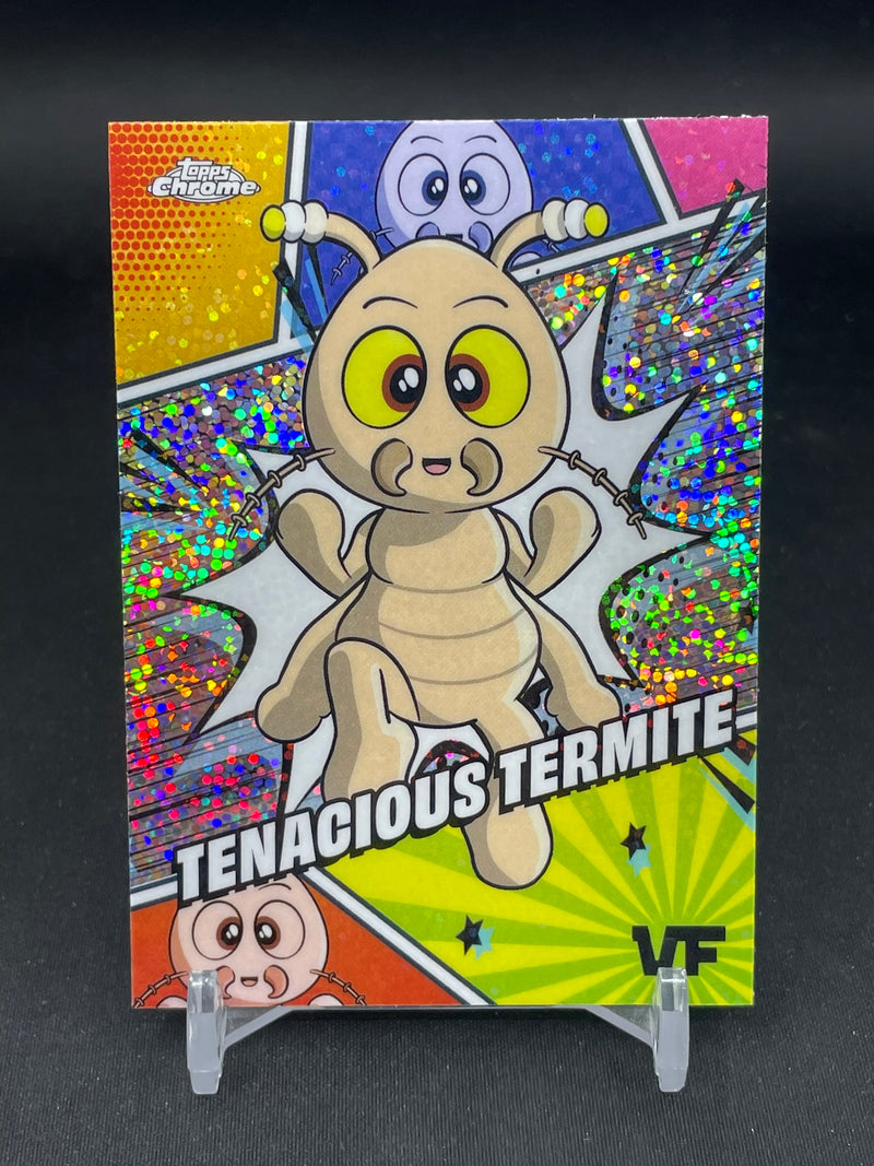2025 TOPPS CHROME VEEFRIENDS - MANGA SPECKLE SET - TENACIOUS TERMITE -