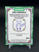 2025 TOPPS CHROME VEEFRIENDS - GREEN REFRACTOR - CHILL CHINCHILLA - #22 - #'D/99