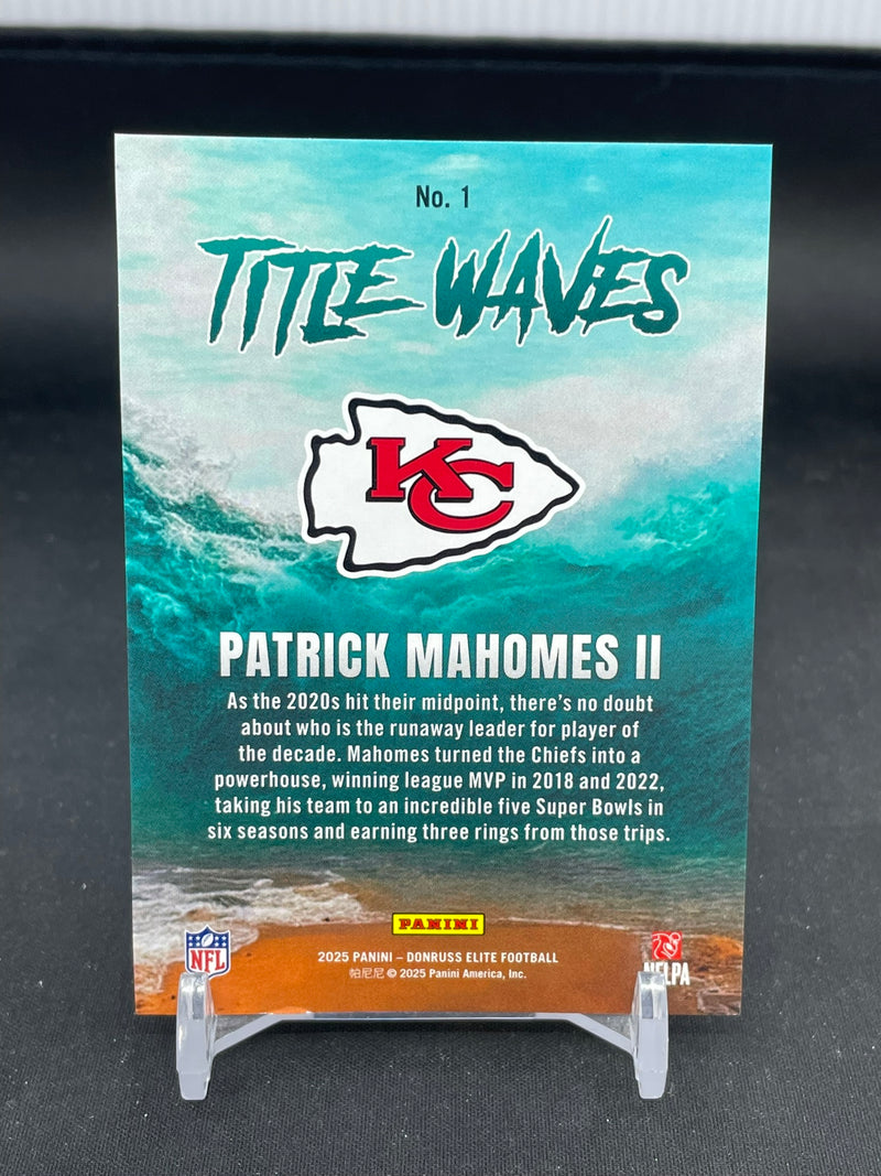 2025 PANINI DONRUSS ELITE - TITLE WAVES - P. MAHOMES II - #1 - #'D/799