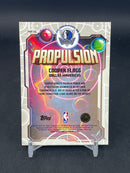2025 TOPPS CHROME - PROPULSION - C. FLAGG -