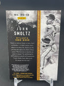 2017 PANINI DIAMOND KINGS - J. SMOLTZ - #HC-13 - #'D/25