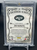 2010 PANINI THREADS - GRIDIRON KINGS - J. NAMATH - #32 - #'D/25 - DUAL RELIC - AUTOGRAPH