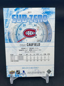 2023 UPPER DECK ICE - SUB-ZERO - C. CAUFIELD -