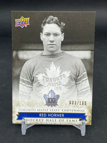 2017 UPPER DECK TORONTO MAPLE LEAFS CENTENNIAL - R. HORNER - #154 - #'D/100
