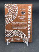 2025 UPPER DECK METAL UNIVERSE SKYBOX - COPPERHEADS - M. MISA -