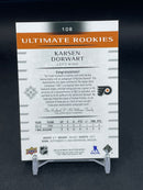 2025 UPPER DECK ULTIMATE - ULTIMATE ROOKIES - K. DORWART - #108 - #'D/99 - RELIC - AUTOGRAPH - RC