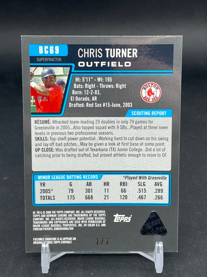 2006 TOPPS BOWMAN CHROME - SUPERFRACTOR - 1ST BOWMAN - C. TURNER - #BC69 - #'D/1