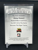 2011 IN THE GAME BETWEEN THE PIPES - MASKED MEN 4 - GOLD - J. HOWARD -