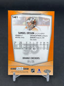 2024 UPPER DECK O-PEE-CHEE PLATINUM - ORANGE CHECKERS - S. ERSSON - #141 - #'D/25 - RC