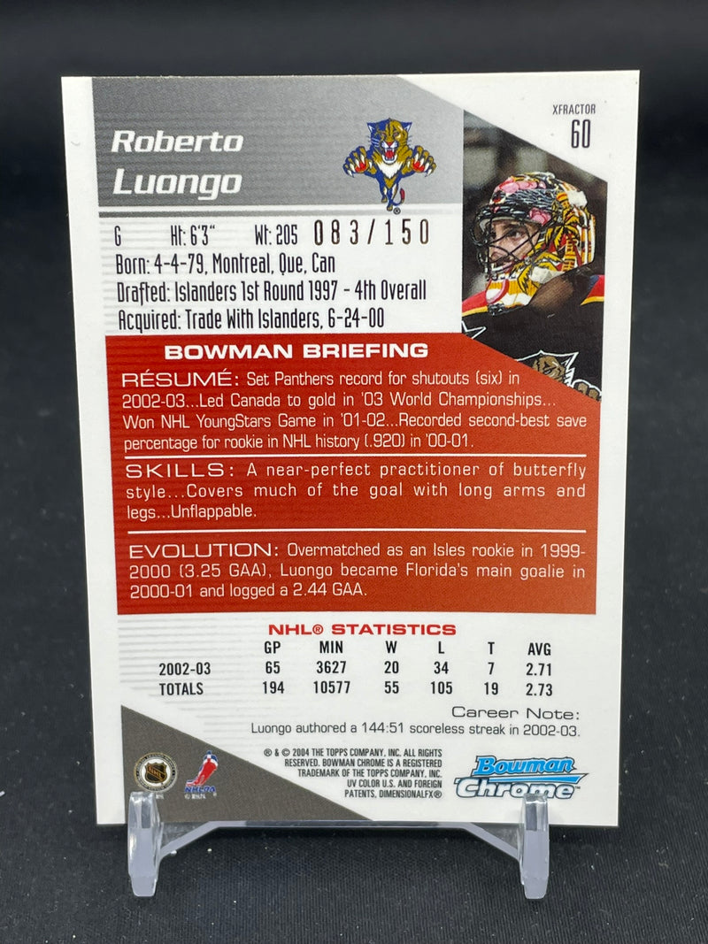 2004 TOPPS BOWMAN CHROME - XFRACTOR - R. LUONGO - #60 - #'D/150
