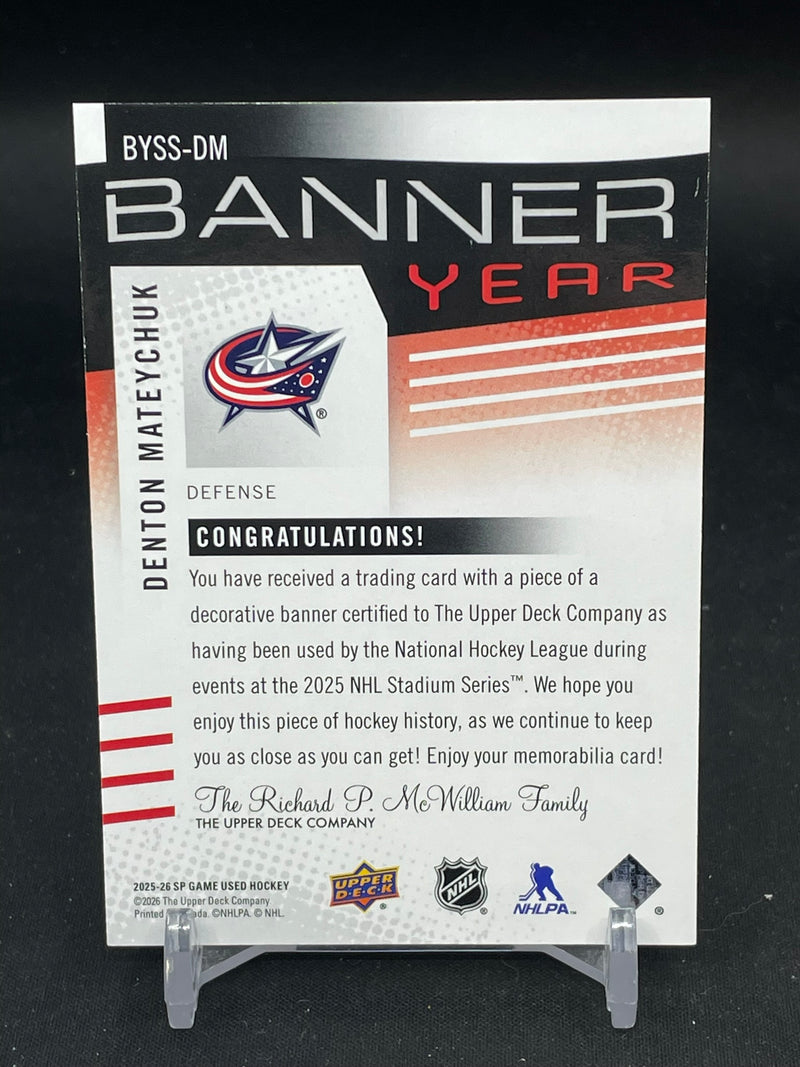 2025 UPPER DECK SP GAME USED - BANNER YEAR - D. MATEYCHUK -