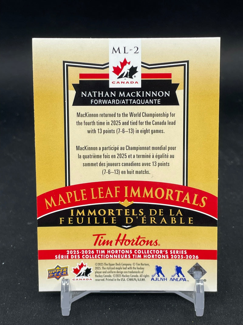 2025 UPPER DECK TIM HORTONS TEAM CANADA - MAPLE LEAF IMMORTALS - N. MACKINNON -