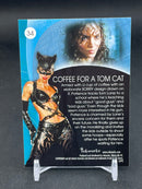 2004  INKWORKS CATWOMAN - COFFEE FOR A TOM CAT -
