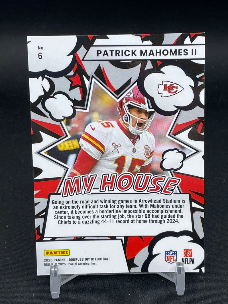 2025 PANINI DONRUSS OPTIC - MY HOUSE - P. MAHOMES II -