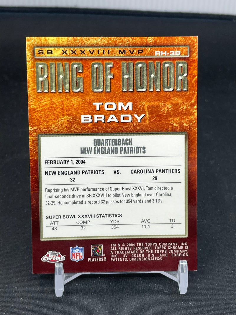 2004 TOPPS CHROME - RING OF HONOR - T. BRADY -