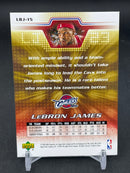 2005 UPPER DECK LEBRON JAMES COLLECTION - SINGLES - SELECT YOUR CARD