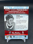 2026 UPPER DECK TIM HORTONS - NEXT GEN PHENOMS - I. DEMIDOV -