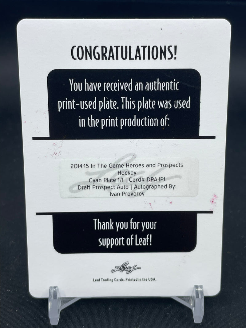 2014 IN THE GAME HEROES AND PROSPECTS - CYAN PRINTING PLATE - I. PROVOROV - AUTOGRAPH - 1 OF 1