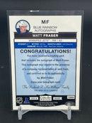 2015 UPPER DECK O-PEE-CHEE PLATINUM - BLUE RAINBOW AUTOGRAPHS - M. FRASER -