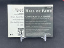 2004 TOPPS TRIBUTE - HALL OF FAME - N. RYAN -