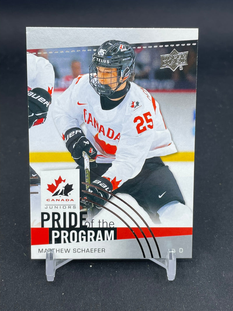 2025 UPPER DECK TEAM CANADA JUNIORS - PRIDE OF THE PROGRAM - M. SCHAEFER -