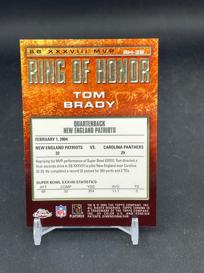 2004 TOPPS CHROME - RING OF HONOR - T. BRADY -