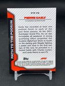 2021 TOPPS CHROME F1 - PATH TO THE PODIUM - P. GASLY -