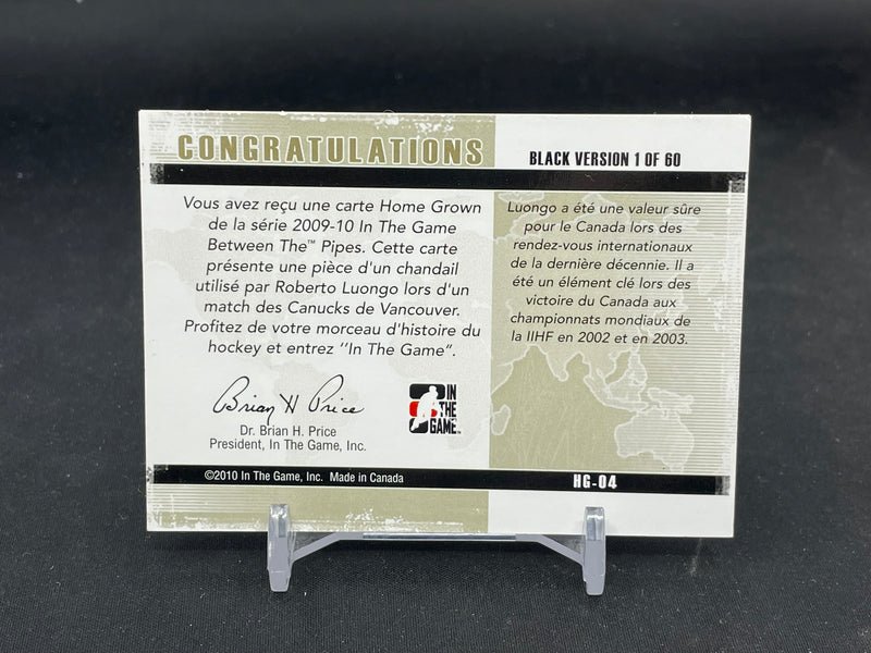 2009 IN THE GAME BETWEEN THE PIPES - BLACK VERSION - HOME GROWN - R. LUONGO - #HG-04 - #'D/60