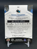 2015 UPPER DECK TRILOGY - ROOKIE PREMIERES - N. GOLDOBIN - #193 - #'D/35 - INSCRIBED AUTOGRAPH - RC