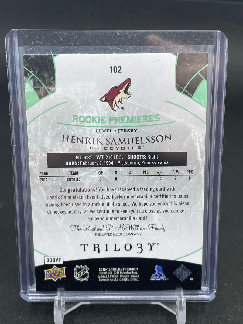2015 UPPER DECK TRILOGY - ROOKIE PREMIERES - H. SAMUELSSON - #102 - #'D/599 - RELIC