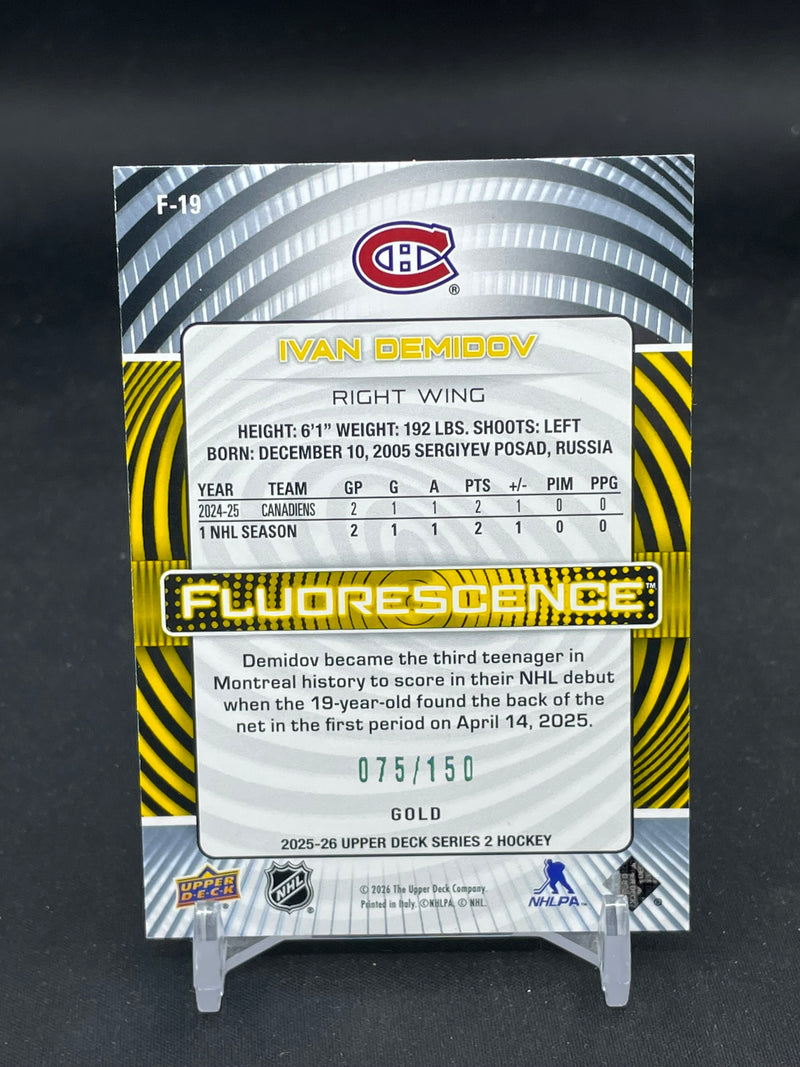 2025 UPPER DECK SEIRES TWO - GOLD - FLUORESCENCE - I. DEMIDOV - #F-19 - #'D/150 - RC