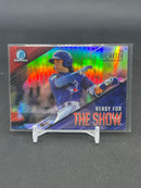 2019 TOPPS BOWMAN CHROME - READY FOR THE SHOW - B. BICHETTE -