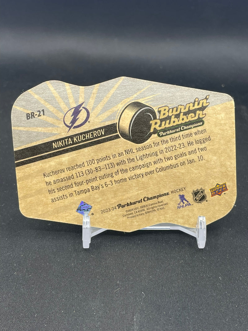 2023 UPPER DECK PARKHURST CHAMPIONS - BURNIN RUBBER - N. KUCHEROV -