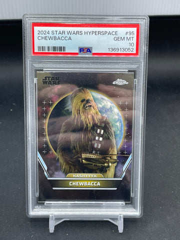 2024 TOPPS CHROME STAR WARS HYPERSPACE - CHEWBACCA - #95 - PSA 10
