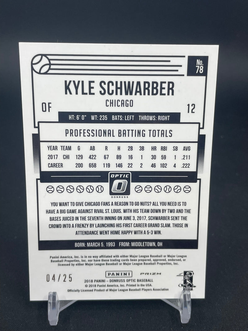 2018 PANINI DONRUSS OPTIC - BLACK PRIZM - K. SCHWARBER - #78 - #'D/25