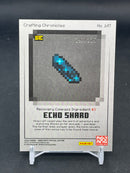 2025 PANINI MINECRAFT SPECIAL EDITION - CRAFTING CHRONICLES - ECHO SHARD - #147 - #'D/325
