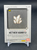 2025 PANINI MINECRAFT SPECIAL EDITION - CRAFTING CHRONICLES - NETHER QUARTZ - #130 - #'D/325