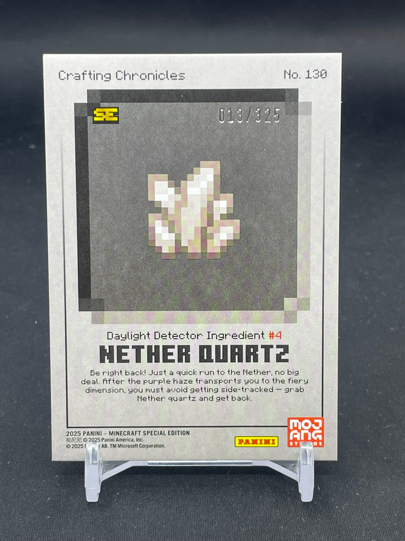 2025 PANINI MINECRAFT SPECIAL EDITION - CRAFTING CHRONICLES - NETHER QUARTZ - #130 - #'D/325