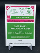 2024 TOPPS CHROME - 1973 TOPPS RETRO - R. WALLACE -