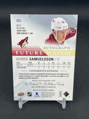 2015 UPPER DECK SP AUTHENTIC - FUTURE WATCH AUTO - H. SAMUELSSON - #231 - #'D/999 - AUTOGRAPH