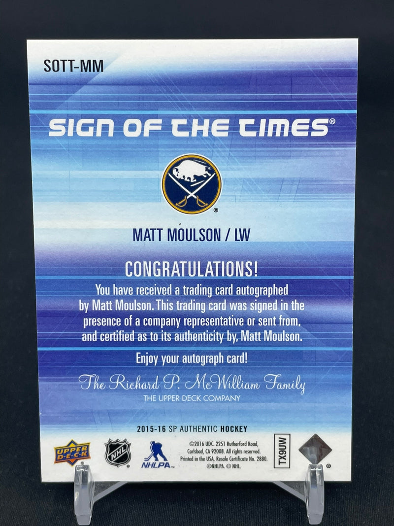 2015 UPPER DECK SP AUTHENTIC - SIGN OF THE TIMES - M. MOULSON -