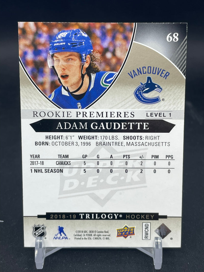 2018 UPPER DECK TRILOGY - BLACK - ROOKIE PREMIERES - A. GAUDETTE - #68 - #'D/99 - RC